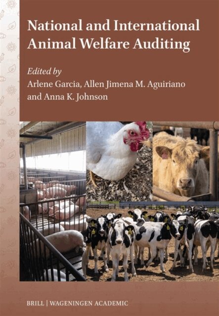 Allen Jimena M. Aguiriano, Anna K. Johnson, Arlene Garcia - National and international animal welfare auditing standards, E-bok