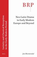 Neo-Latin Drama in Early Modern Europe and Beyond