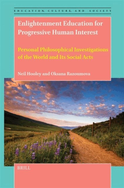 Oksana Razoumova, Neil Hooley - Enlightenment Education for Progressive Human Interest, E-bok