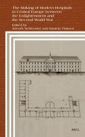 Making of Modern Hospitals in Central Europe between the Enlightenment and the Second World War, Inbunden