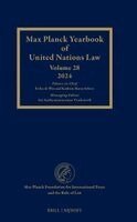 Erika De Wet, Kathrin Maria Scherr - Max Planck Yearbook of United Nations Law, Volume 28 (2024), Inbunden