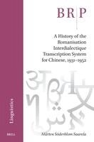 Mårten Söderblom Saarela - A History of the Romanisation Interdialectique Transcription System for Chinese, 1931-1952, Inbunden. Tillgänglighet: Lägg i varukorg