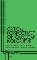 Critical Perspectives on Caribbean Modernisms, Inbunden. Tillgänglighet: Lägg i varukorg