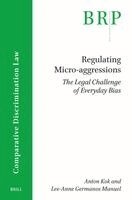 Anton Kok, Lee-Anne Germanos Manuel - Regulating Micro-aggressions, Häftad