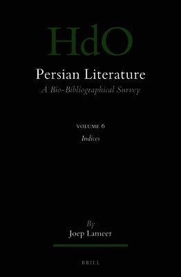 Joep Lameer - Persian Literature, a Bio-Bibliographical Survey: Volume VI: Index, Häftad. Tillgänglighet: Lägg i varukorg