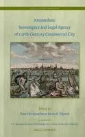 Amsterdam: Sovereignty and Legal Agency of a 17th-Century Commercial City