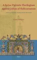 Syriac Patristic Florilegium against Julian of Halicarnassus