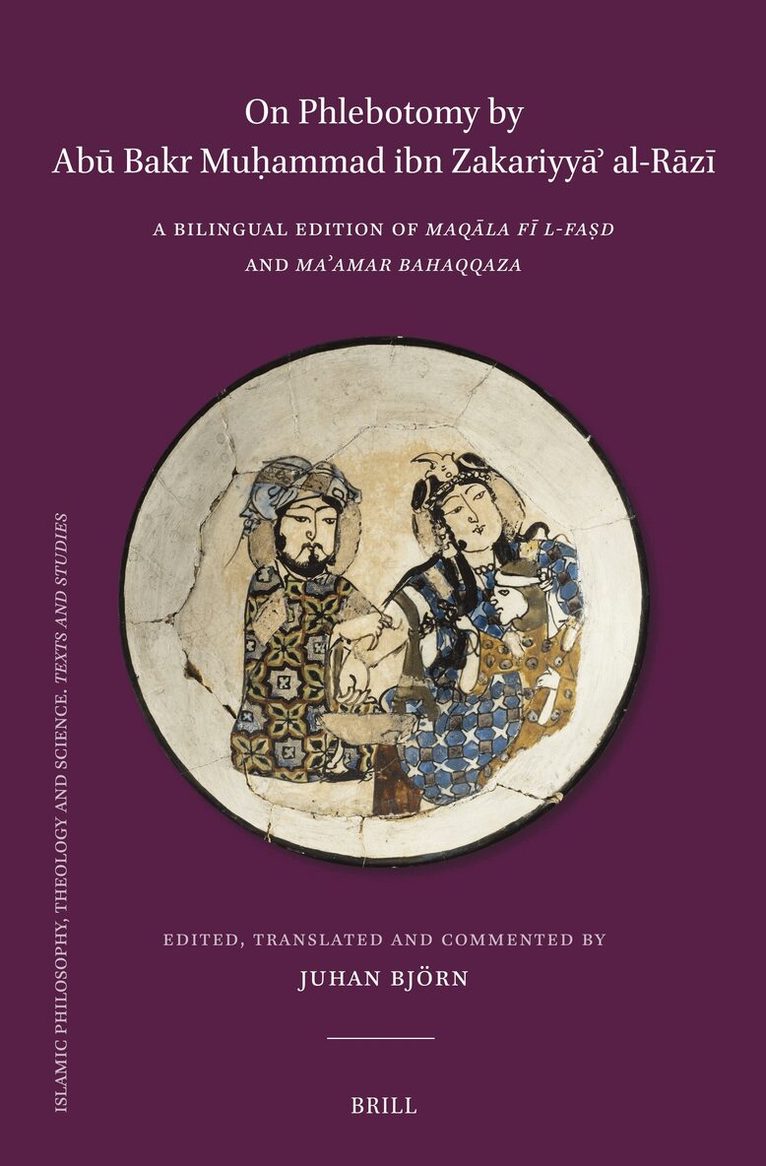 Abū Bakr Muḥammad ibn Zakariyya¯? al-Rāzī, Juhan Björn - On Phlebotomy by Abū Bakr Muḥammad ibn Zakariyyāʾ al-Rāzī, Inbunden