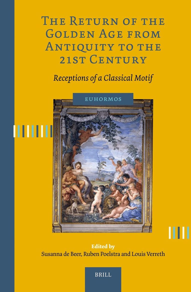 Return of the Golden Age from Antiquity to the 21st Century, Inbunden