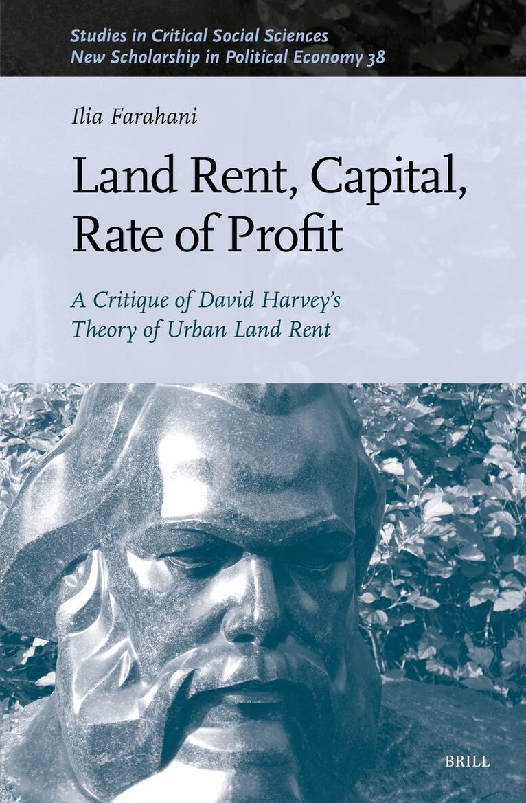 Ilia Farahani - Land Rent, Capital, Rate of Profit, Inbunden
