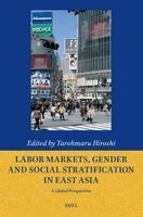 Labor Markets, Gender and Social Stratification in East Asia, Häftad