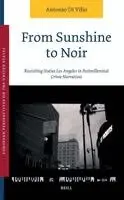 Antonio Di Vilio - From Sunshine to Noir, Inbunden. Tillgänglighet: Lägg i varukorg