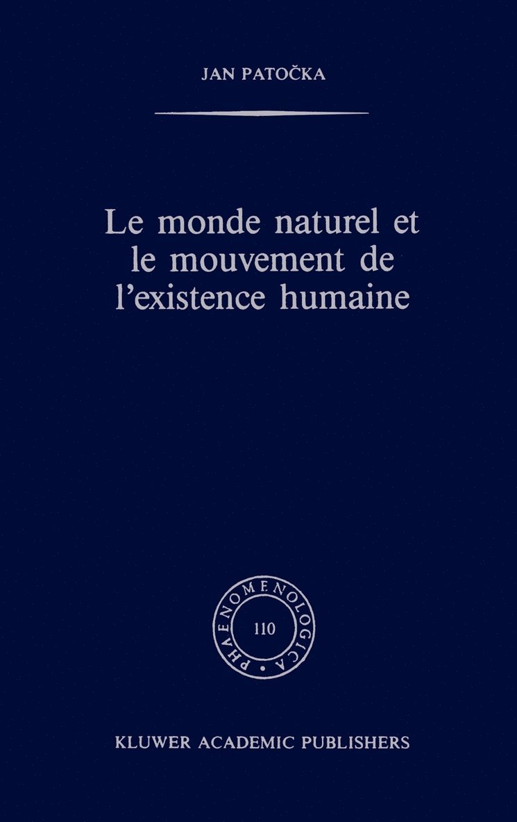 Le monde naturel et le mouvement de l'existence humaine