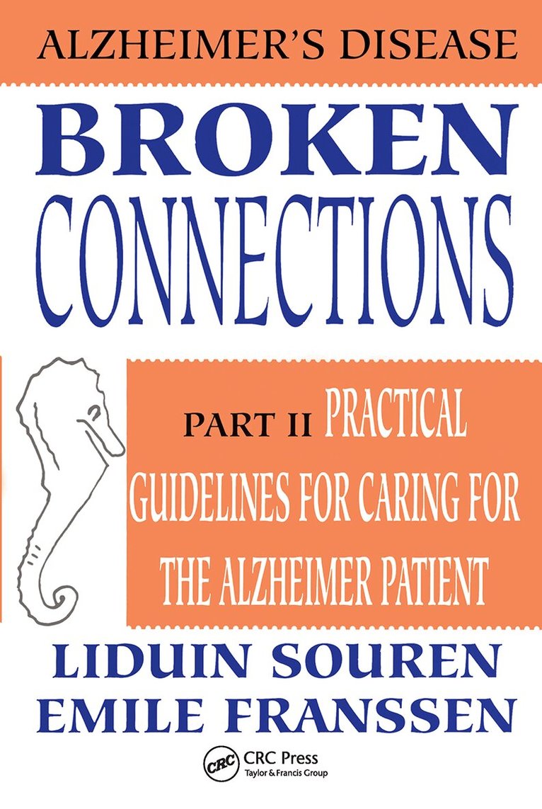 Emile Franssen, Liduin Souren - Broken Connections: Alzheimer's Disease: Part II, Inbunden