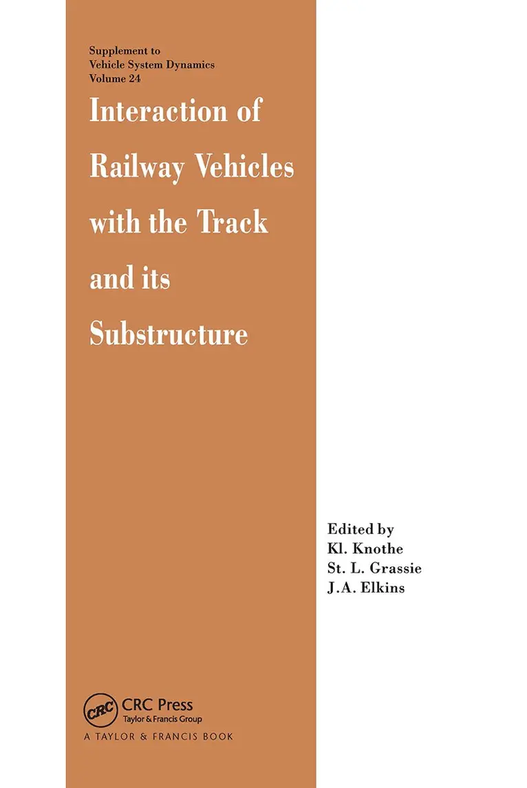 J.A. Elkins, S.L. Grassie, K. Knothe - Interaction of Railway Vehicles with the Track and Its Substructure, Inbunden. Tillgänglighet: Lägg i varukorg