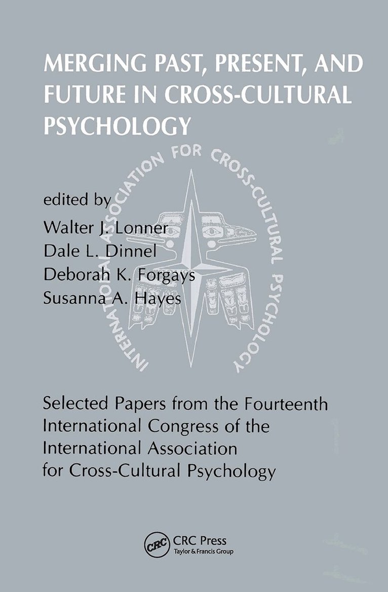 D.L. Dinne, D.K. Forgays, S.A. Hayes, W.J. Lonner - Merging Past, Present, and Future in Cross-cultural Psychology, Inbunden. Tillgänglighet: Lägg i varukorg