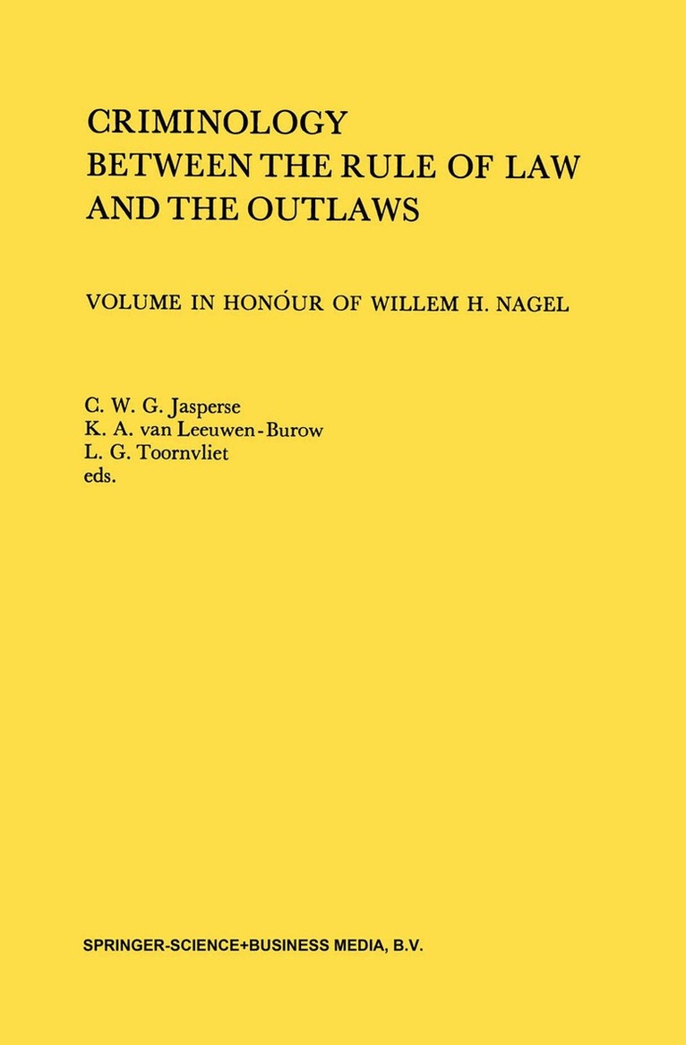 C. W. Jasperse - Criminology Between the Rule of Law and the Outlaws, Häftad