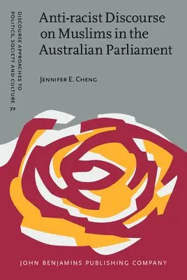 Jennifer E. Cheng - Anti-racist Discourse on Muslims in the Australian Parliament, Inbunden. Tillgänglighet: Lägg i varukorg
