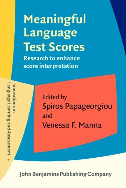 Manna Venessa F. Manna, Papageorgiou Spiros Papageorgiou - Meaningful Language Test Scores, E-bok. Tillgänglighet: Lägg i varukorg