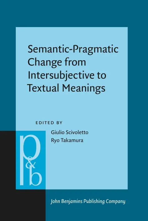 Giulio Scivoletto, Ryo Takamura - Semantic-Pragmatic Change from Intersubjective to Textual Meanings, Inbunden. Tillgänglighet: Lägg i varukorg