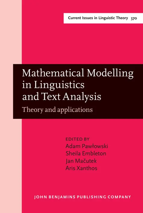 Adam Pawłowski, Sheila Embleton, Jan Mačutek, Aris Xanthos - Mathematical Modelling in Linguistics and Text Analysis, Inbunden. Tillgänglighet: Tillfälligt slut