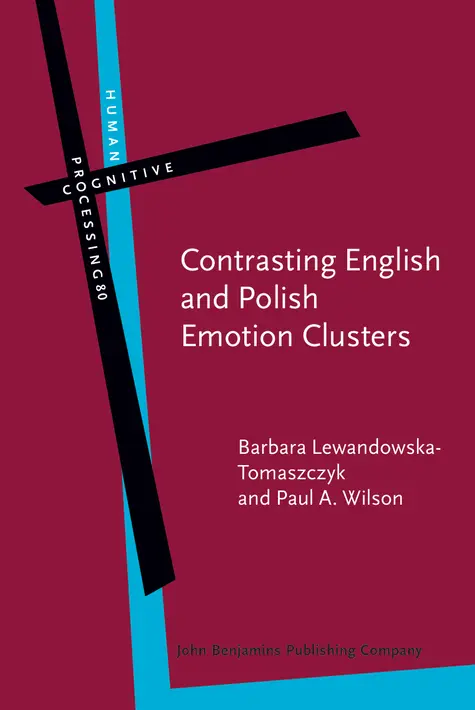 Barbara Lewandowska-Tomaszczyk, Paul A. Wilson - Contrasting English and Polish Emotion Clusters, Inbunden. Tillgänglighet: Lägg i varukorg