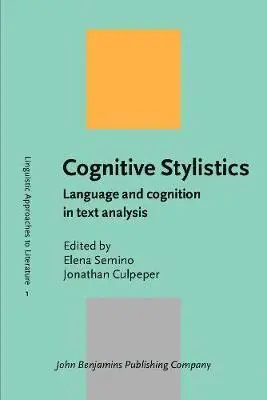 Elena Semino, Jonathan Culpeper - Cognitive Stylistics, Häftad. Tillgänglighet: Lägg i varukorg