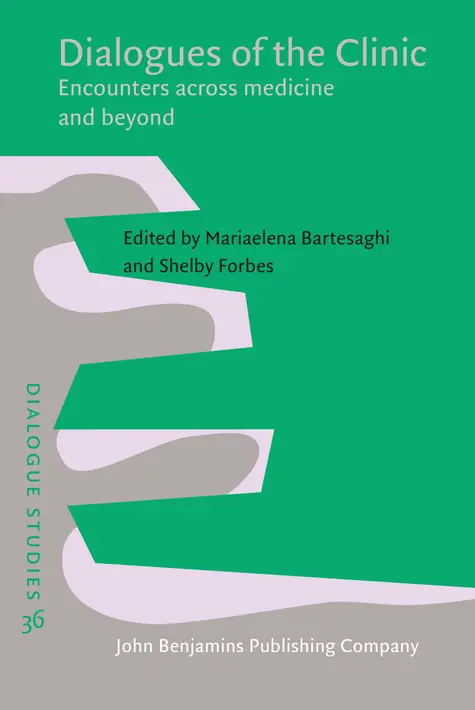 Mariaelena Bartesaghi, Shelby Forbes - Dialogues of the Clinic, Inbunden. Tillgänglighet: Lägg i varukorg