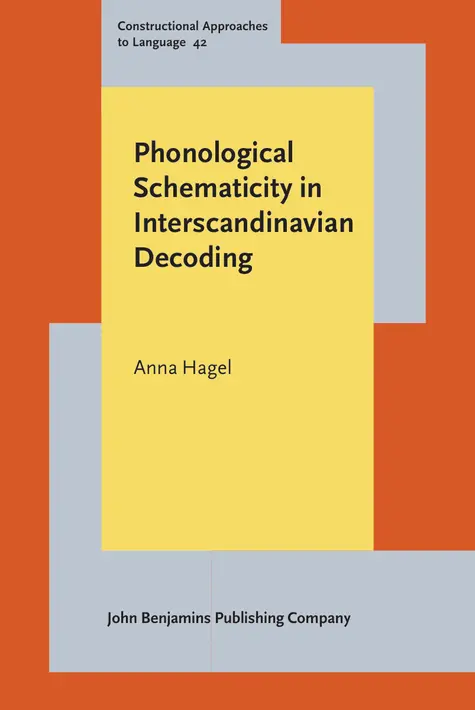 Anna Hagel - Phonological Schematicity in Interscandinavian Decoding, Inbunden. Tillgänglighet: Kommande