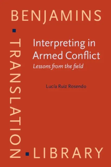 Ruiz Rosendo Lucia Ruiz Rosendo - Interpreting in Armed Conflict, E-bok. Tillgänglighet: Lägg i varukorg