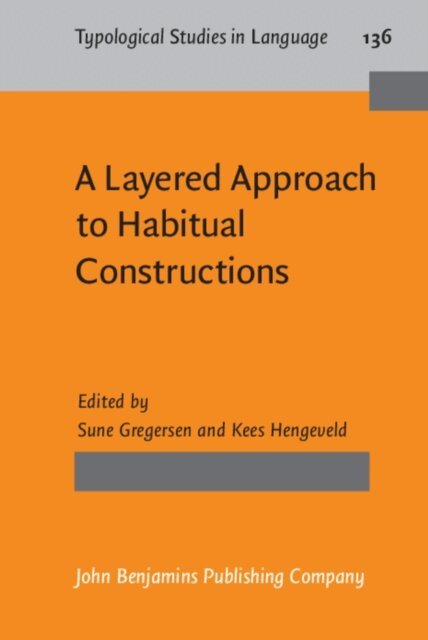 Hengeveld Kees Hengeveld, Gregersen Sune Gregersen - Layered Approach to Habitual Constructions, E-bok
