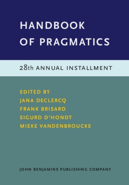 Vandenbroucke Mieke Vandenbroucke, D'hondt Sigurd D'hondt, Brisard Frank Brisard, Declercq Jana Declercq - Handbook of Pragmatics, E-bok