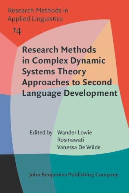 De Wilde Vanessa De Wilde, Rosmawati Rosmawati, Lowie Wander Lowie - Research Methods in Complex Dynamic Systems Theory Approaches to Second Language Development, E-bok