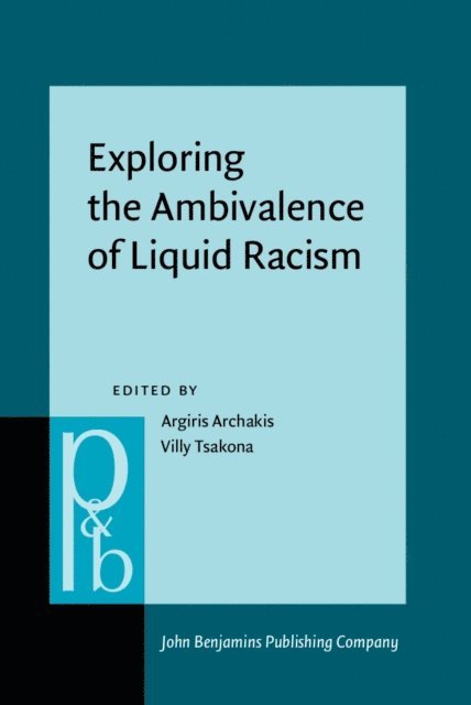 Tsakona Villy Tsakona, Archakis Argiris Archakis - Exploring the Ambivalence of Liquid Racism, E-bok