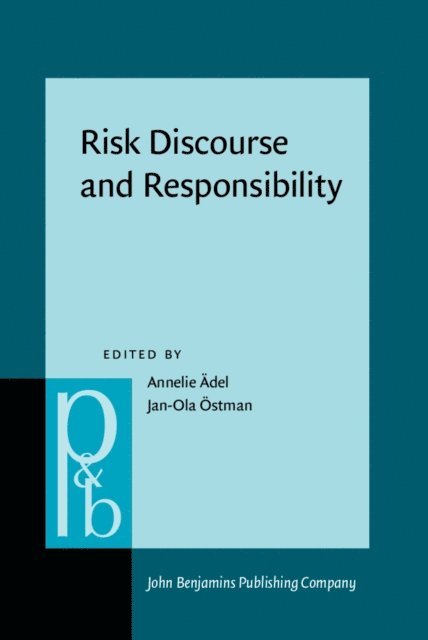 Ostman Jan-Ola Ostman, Adel Annelie Adel - Risk Discourse and Responsibility, E-bok