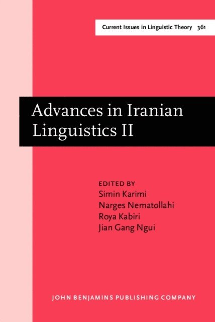 Ngui Jian Gang Ngui, Kabiri Roya Kabiri, Nematollahi Narges Nematollahi, Karimi Simin Karimi - Advances in Iranian Linguistics II, E-bok