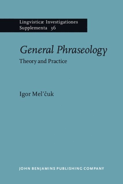 Mel'cuk Igor Mel'cuk - General Phraseology, E-bok