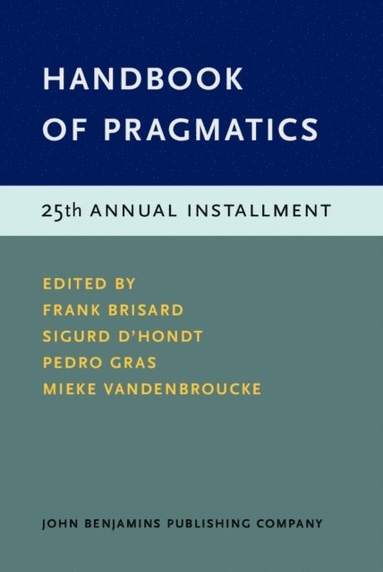 Vandenbroucke Mieke Vandenbroucke, Gras Pedro Gras, D'hondt Sigurd D'hondt, Brisard Frank Brisard - Handbook of Pragmatics, E-bok