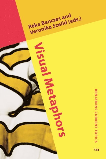 Szelid Veronika Szelid, Benczes Reka Benczes - Visual Metaphors, E-bok