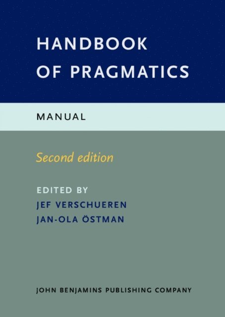 Ostman Jan-Ola Ostman, Verschueren Jef Verschueren - Handbook of Pragmatics, E-bok