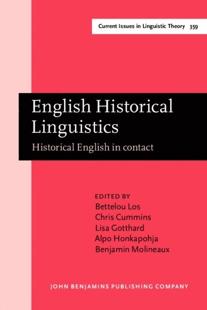 Molineaux Benjamin Molineaux, Honkapohja Alpo Honkapohja, Gotthard Lisa Gotthard, Cummins Chris Cummins, Los Bettelou Los - English Historical Linguistics, E-bok