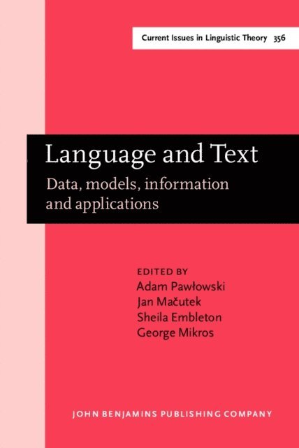 Mikros George Mikros, Embleton Sheila Embleton, Macutek Jan Macutek, Pawlowski Adam Pawlowski - Language and Text, E-bok