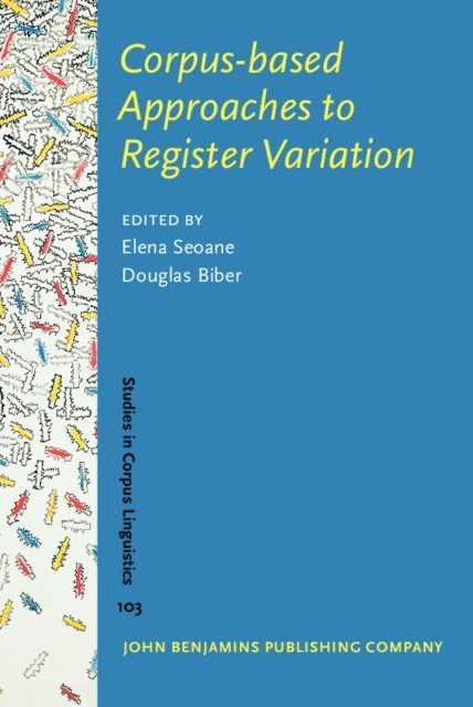 Biber Douglas Biber, Seoane Elena Seoane - Corpus-based Approaches to Register Variation, E-bok