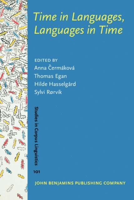 Rorvik Sylvi Rorvik, Hasselgard Hilde Hasselgard, Egan Thomas Egan, Cermakova Anna Cermakova - Time in Languages, Languages in Time, E-bok