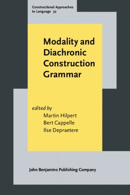 Depraetere Ilse Depraetere, Cappelle Bert Cappelle, Hilpert Martin Hilpert - Modality and Diachronic Construction Grammar, E-bok
