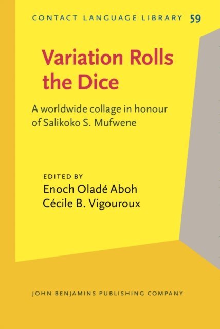 Vigouroux Cecile B. Vigouroux, Aboh Enoch O. Aboh - Variation Rolls the Dice, E-bok