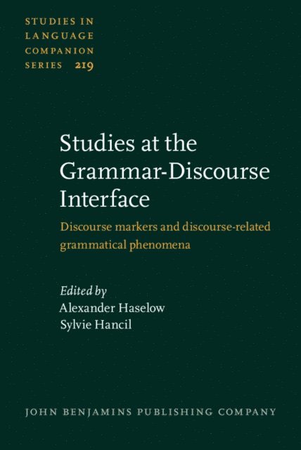 Hancil Sylvie Hancil, Haselow Alexander Haselow - Studies at the Grammar-Discourse Interface, E-bok