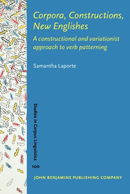 Laporte Samantha Laporte - Corpora, Constructions, New Englishes, E-bok