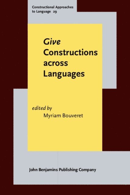 Bouveret Myriam Bouveret - Give Constructions across Languages, E-bok