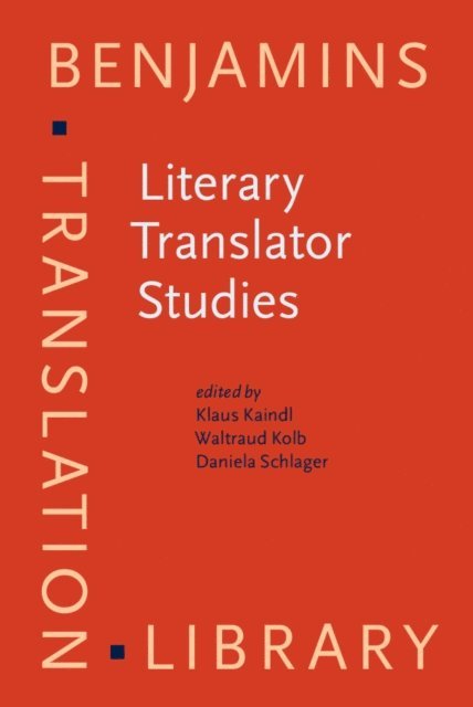 Schlager Daniela Schlager, Kolb Waltraud Kolb, Kaindl Klaus Kaindl - Literary Translator Studies, E-bok